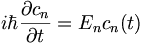 i\hbar \frac{\partial c_n}{\partial t} = E_n c_n(t)